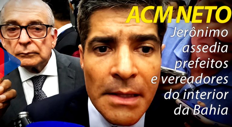 acm-neto-6-jeronimo-assedia-prefeitos-e-vereadores-do-interior-da-bahia